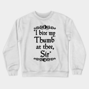 Shakespearean Insults (ACT 4 of 4) Crewneck Sweatshirt